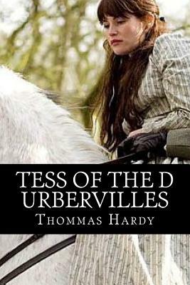 Tess of the d Urbervilles by Thomas Hardy