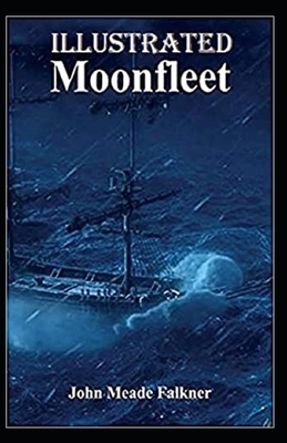 Moonfleet Illustrated by John Meade Falkner