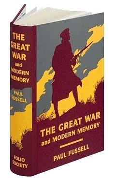 The Great War and Modern Memory by Lyn Macdonald, Paul Fussell