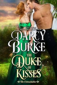 The Duke of Kisses by Darcy Burke