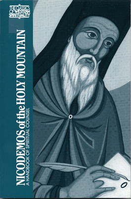 Nicodemos of the Holy Mountain: A Handbook of Spiritual Counsel by 