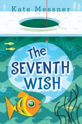 The Seventh Wish by Kate Messner