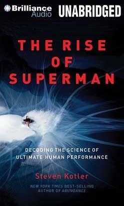 Rise of Superman, The by Steven Kotler, Steven Kotler, Jeff Cummings