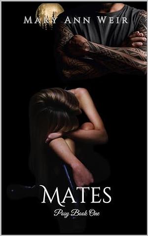 Mates: Posy: Book One by Mary Ann Weir