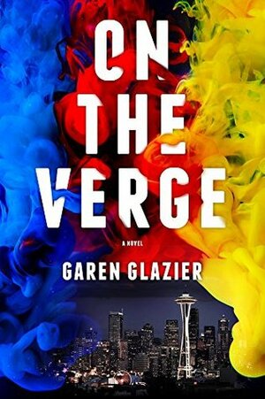 On the Verge by Garen Glazier