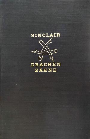 Drachenzähne by Ursula von Wiese, Upton Sinclair