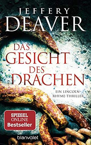 Das Gesicht des Drachen by Jeffery Deaver