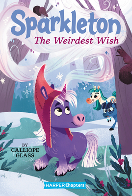 The Weirdest Wish by Calliope Glass