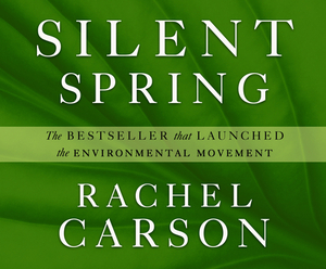 Silent Spring by Rachel Carson