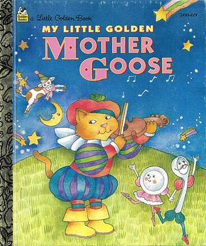 My Little Golden Mother Goose by Nan Brooks