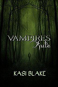 Vampires Rule by Kasi Blake