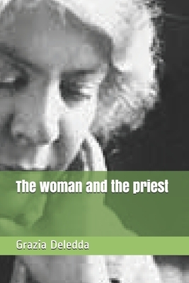 The woman and the priest by Grazia Deledda