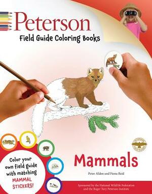 Peterson Field Guide Coloring Books: Mammals [With Sticker(s)] by Peter Alden, Fiona A. Reid