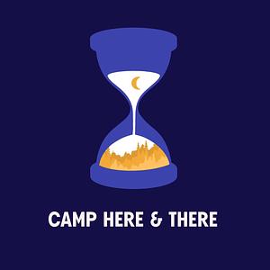 Camp Here & There by Nicholas Belov, Blue Mayfield, Mayfield &amp; Belov