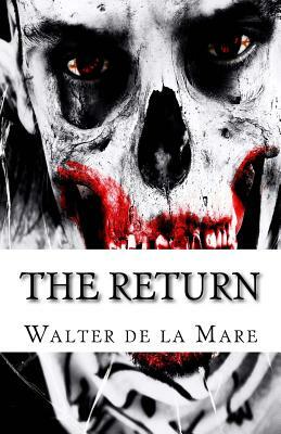 The Return by Walter de la Mare