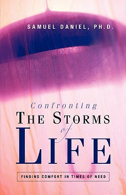 Confronting the Storms of Life by Samuel Daniel