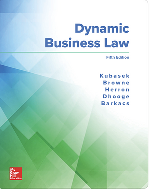 Dynamic Business Law by Linda Barkacs, Nancy K. Kubasek, M. Neil Browne