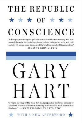 The Republic of Conscience by Gary Hart