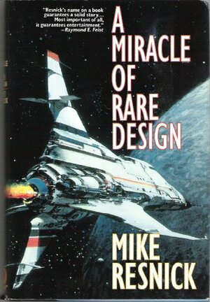 A Miracle of Rare Design: A Tragedy of Transcendence by Mike Resnick