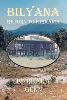 Bilyana: Return to Kirrama by Barbara Gunn