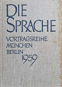 Die Sprache by Romano Guardini, Emil Preetorius, Walter F. Otto, Friedrich Georg Jünger, Martin Heidegger, Thrasybulos Georgiades, Carl Friedrich von Weizsäcker