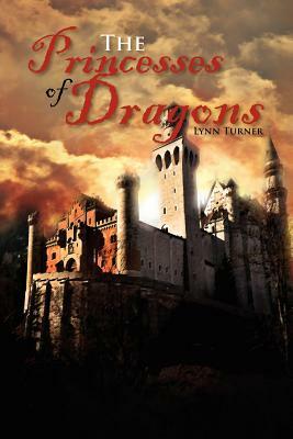 The Princesses of Dragons by Lynn Turner