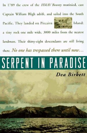 Serpent in Paradise: Among the People of the Bounty by Dea Birkett