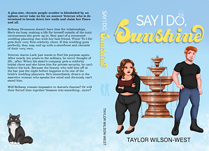 Say I Do, Sunshine by Taylor Wilson-West