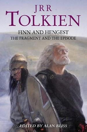 Finn and Hengest by J.R.R. Tolkien, Alan J. Bliss