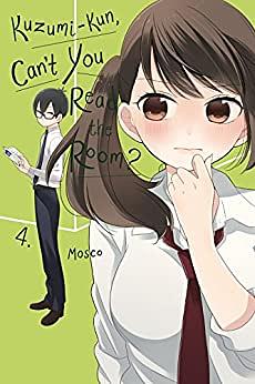 Kuzumi-kun, Can't You Read the Room?, Vol. 4 by Mosco