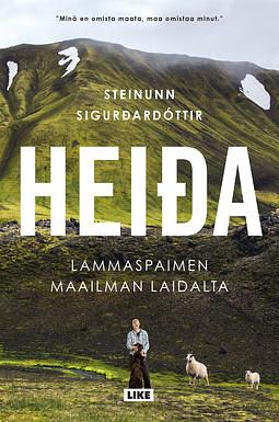 Heida: Lammaspaimen maailman laidalta by Steinunn Sigurðardóttir