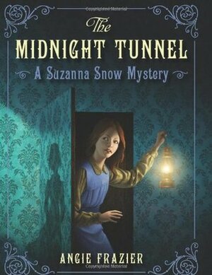 The Midnight Tunnel by Angie Frazier