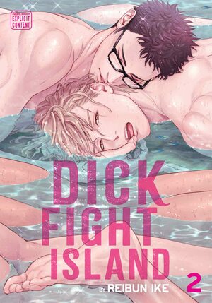 Dick Fight Island, Vol. 2 by Reibun Ike