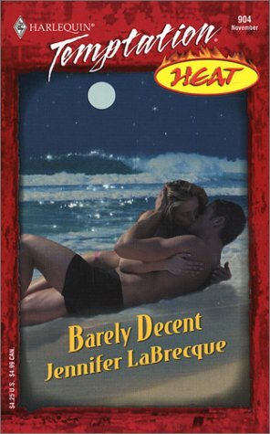 Barely Decent by Jennifer LaBrecque