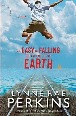 As Easy as Falling Off the Face of the Earth by Lynne Rae Perkins