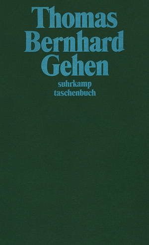 Gehen by Thomas Bernhard