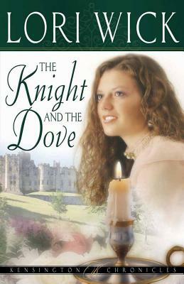 The Knight and the Dove by Lori Wick