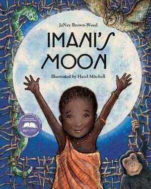 Imani's Moon by Hazel Mitchell, Janay Brown-Wood