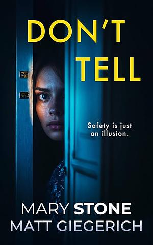 Don't Tell by Mary Stone