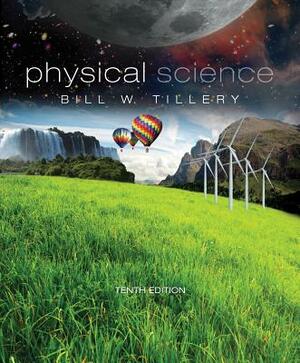 Package: Physical Science with Lab Manual by Bill Tillery