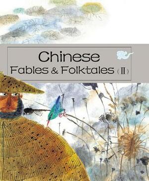 Chinese Fables & Folktales (II) by Zheng Ma, Zheng Li