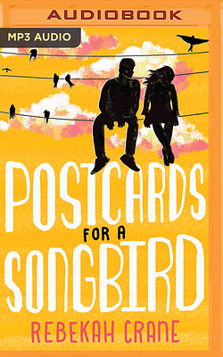 Postcards for a Songbird by Rebekah Crane