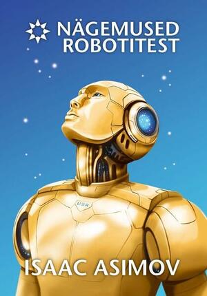 Nägemused robotitest by Isaac Asimov