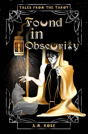 Found in Obscurity by A.M. Rose