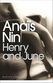 Henry and June: From the Unexpurgated Diary of Anaïs Nin by Anaïs Nin