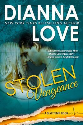 Stolen Vengeance: Slye Temp Book 5 by Dianna Love