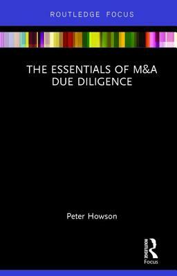 The Essentials of M&A Due Diligence by Peter Howson