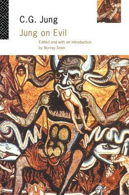 Jung on Evil by C.G. Jung