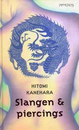 Slangen & piercings by Hitomi Kanehara