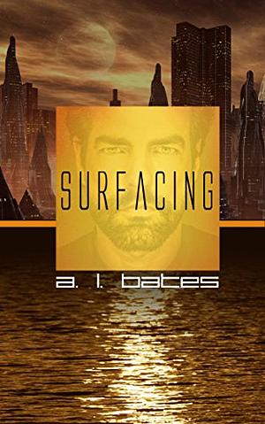 Surfacing by A.L. Bates